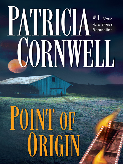 Title details for Point of Origin by Patricia Cornwell - Available